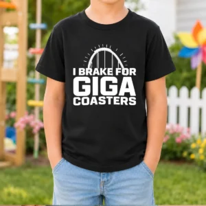 Pretty Giga Coaster Amusement Park Ride I Brake For Giga Coasters Roller Coaster Kids T-Shirt