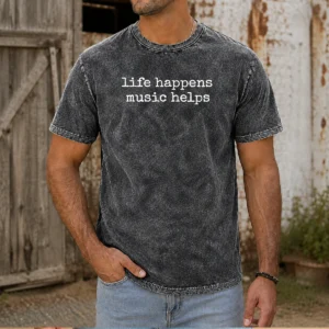 Pretty Life Happens Music Helps Inspirational Quote Washed T-Shirt
