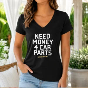 Pretty Need Money 4 Car Parts Horsepower Labs V-Neck Shirt