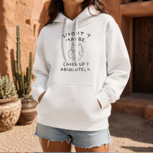 Pretty Short Maybe Caked Up Absolutely Cat Hoodie