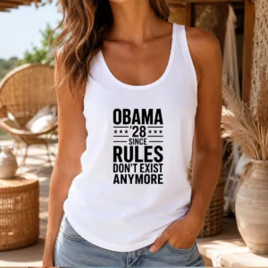 Top Barack Obama Obama '28 Since Rules Do Not Exist Anymore Tank Top