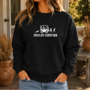 Top Forklift Certified Forklift Operator Funny Humor Sweater