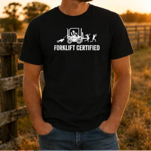 Top Forklift Certified Forklift Operator Funny Humor