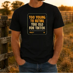 Top Too Old For Tiktok t shirt in black, classic fit short sleeve cotton tee